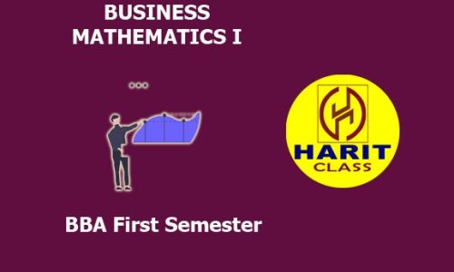 Business Mathematics I (BBA First Semester)